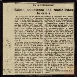 Artículo de periódico titulado «Como solucionan los socialistas la crisis» en el que la Oposición Sindical Revolucionaria de la Edificación denuncia la actuación de la Sociedad de Peones en General